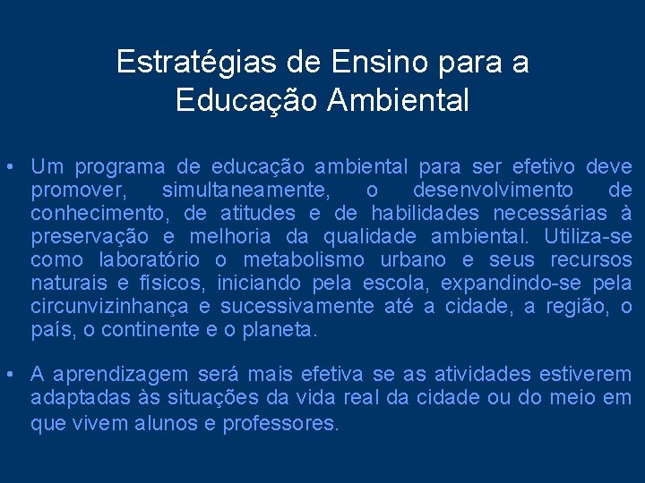 Estratégias de Ensino para a Educação Ambiental • Um programa de educação ambiental para