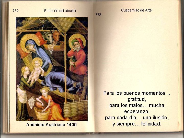 732 El rincón del abuelo Anónimo Austríaco 1400 Cuadernillo de Arte 733 Para los