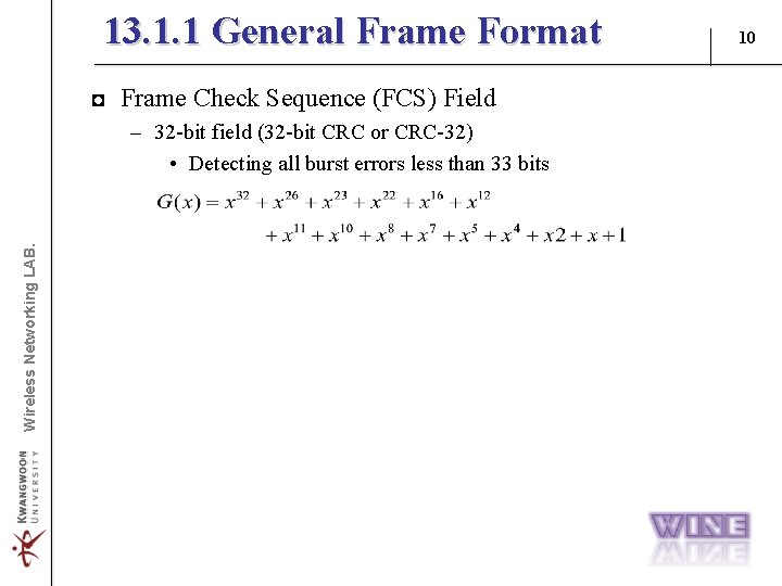 13. 1. 1 General Frame Format ◘ Frame Check Sequence (FCS) Field Wireless Networking