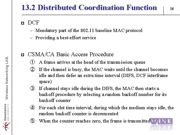 13. 2 Distributed Coordination Function 16 ◘ DCF Wireless Networking LAB. – Mendatory part