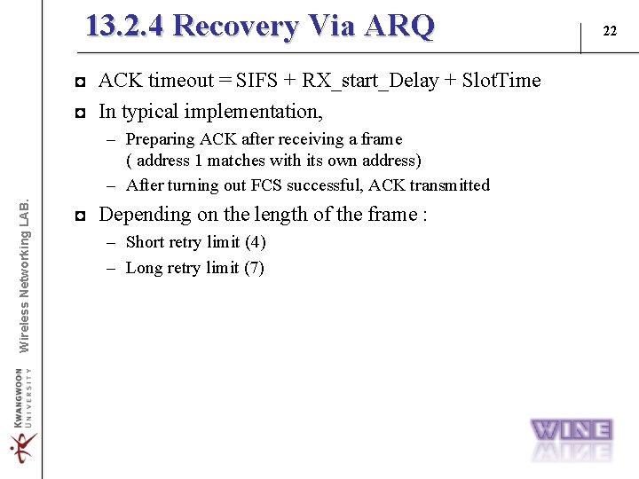 13. 2. 4 Recovery Via ARQ ◘ ACK timeout = SIFS + RX_start_Delay + 13. 2. 4 Recovery Via ARQ ◘ ACK timeout = SIFS + RX_start_Delay +