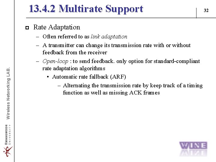 13. 4. 2 Multirate Support Wireless Networking LAB. ◘ Rate Adaptation – Often referred