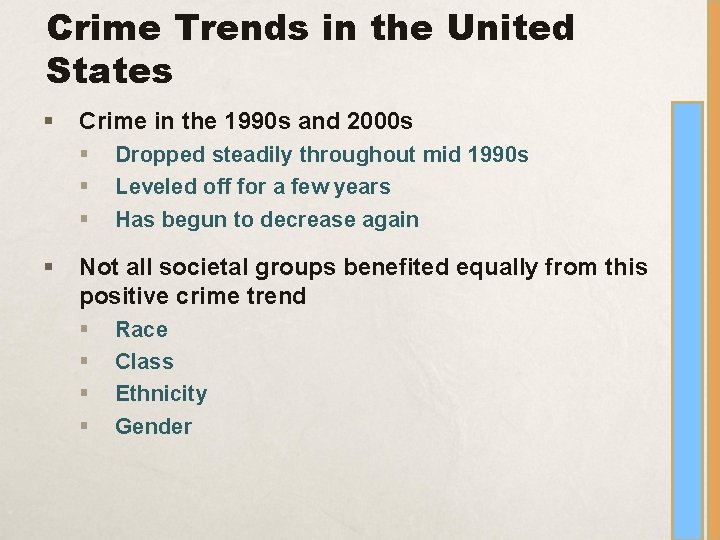 Crime Trends in the United States § Crime in the 1990 s and 2000