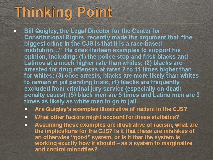 Thinking Point § Bill Quigley, the Legal Director for the Center for Constitutional Rights,