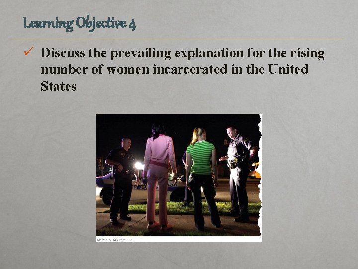 Learning Objective 4 ü Discuss the prevailing explanation for the rising number of women