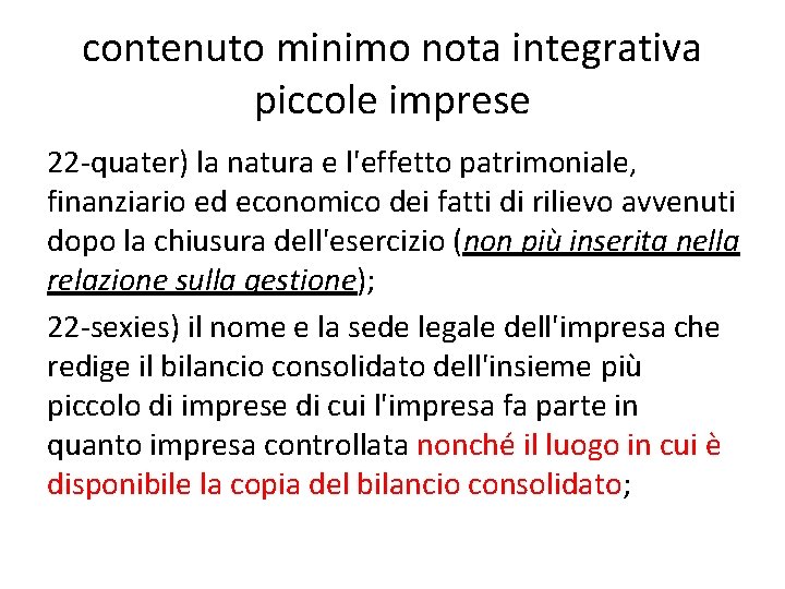 contenuto minimo nota integrativa piccole imprese 22 -quater) la natura e l'effetto patrimoniale, finanziario