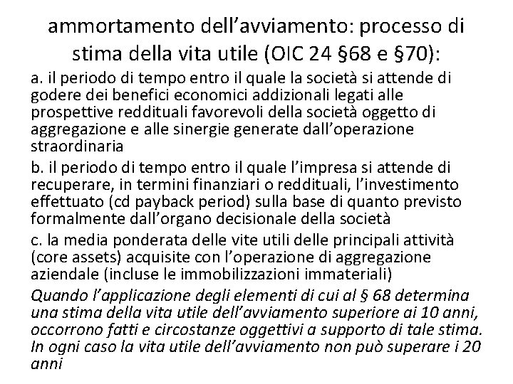 ammortamento dell’avviamento: processo di stima della vita utile (OIC 24 § 68 e §