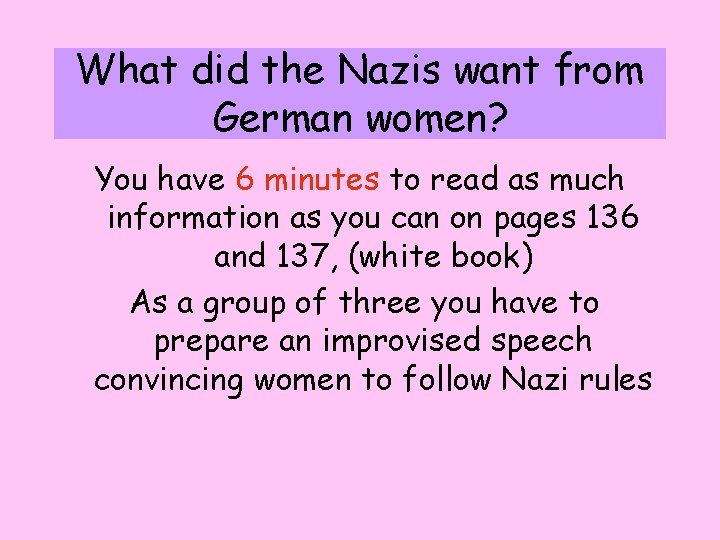 What did the Nazis want from German women? You have 6 minutes to read