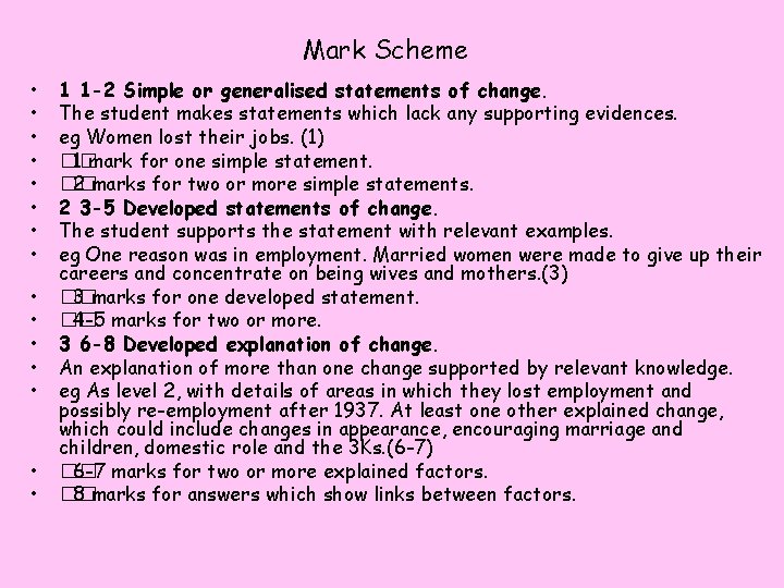 Mark Scheme • • • • 1 1 -2 Simple or generalised statements of