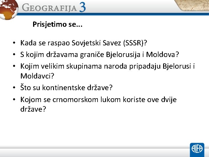 Prisjetimo se. . . • Kada se raspao Sovjetski Savez (SSSR)? • S kojim