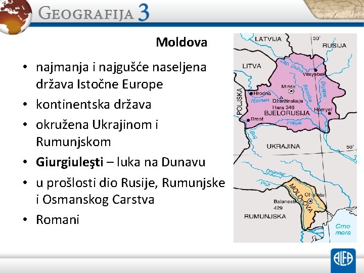Moldova • najmanja i najgušće naseljena država Istočne Europe • kontinentska država • okružena