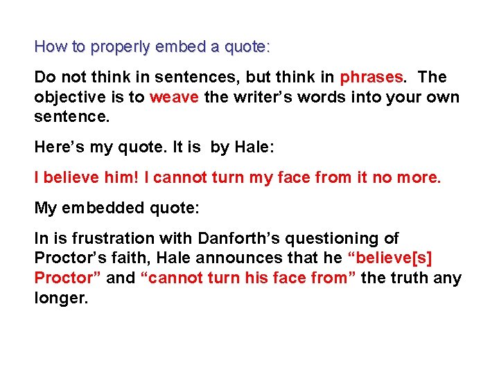 How to properly embed a quote: Do not think in sentences, but think in