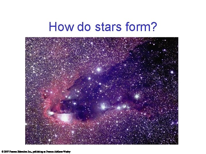 How do stars form? 