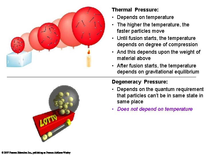 Thermal Pressure: • Depends on temperature • The higher the temperature, the faster particles