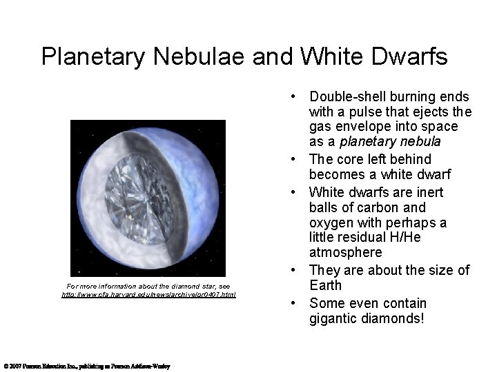 Planetary Nebulae and White Dwarfs For more information about the diamond star, see http: