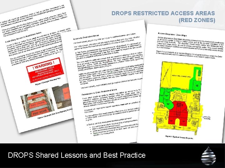 DROPS RESTRICTED ACCESS AREAS (RED ZONES) DROPS Shared Lessons and Best Practice 