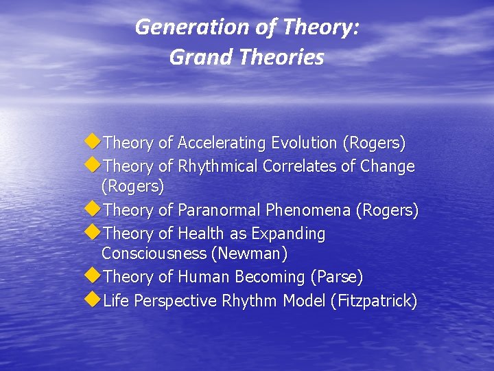 Generation of Theory: Grand Theories u. Theory of Accelerating Evolution (Rogers) u. Theory of