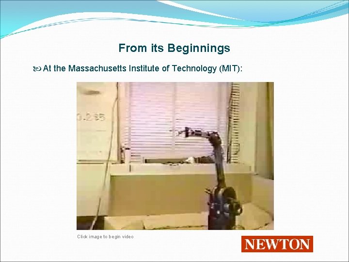 From its Beginnings At the Massachusetts Institute of Technology (MIT): Click image to begin