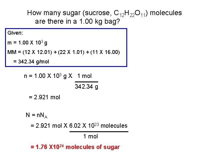 How many sugar (sucrose, C 12 H 22 O 11) molecules are there in