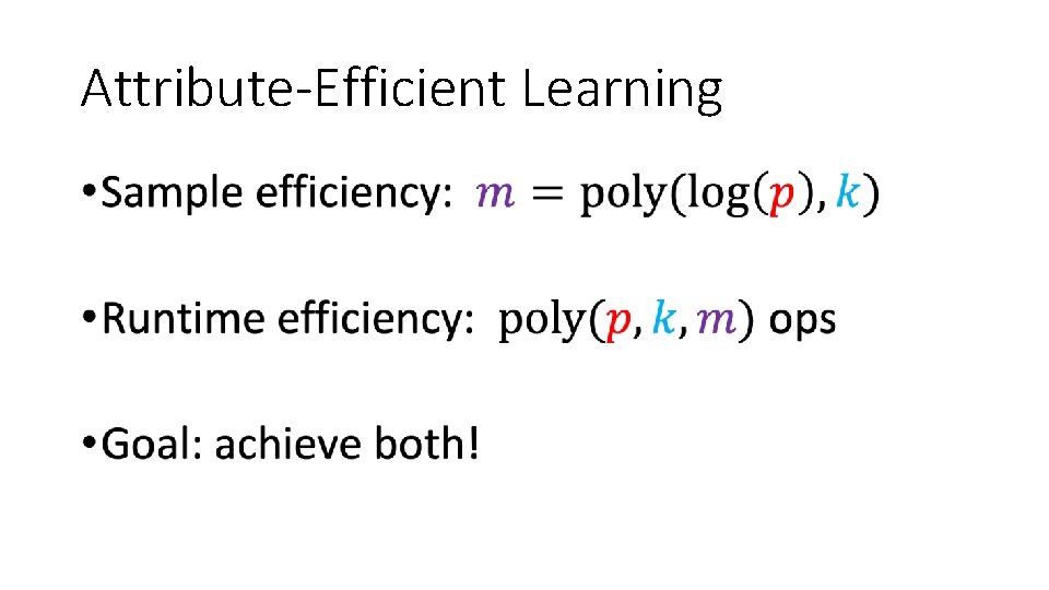Attribute-Efficient Learning • 