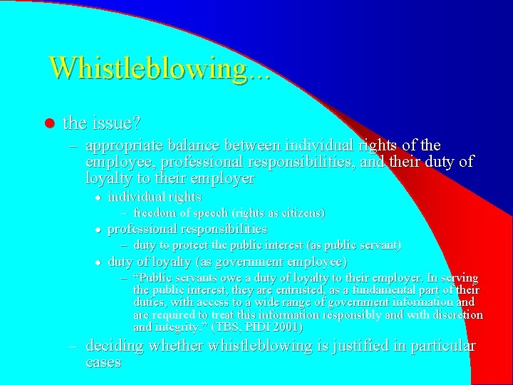 Whistleblowing. . . l the issue? – appropriate balance between individual rights of the