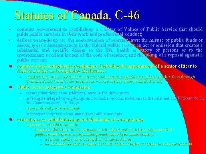 Statutes of Canada, C-46 commits government to establishing a Charter of Values of Public