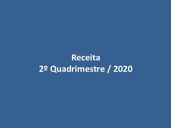 Receita 2º Quadrimestre / 2020 