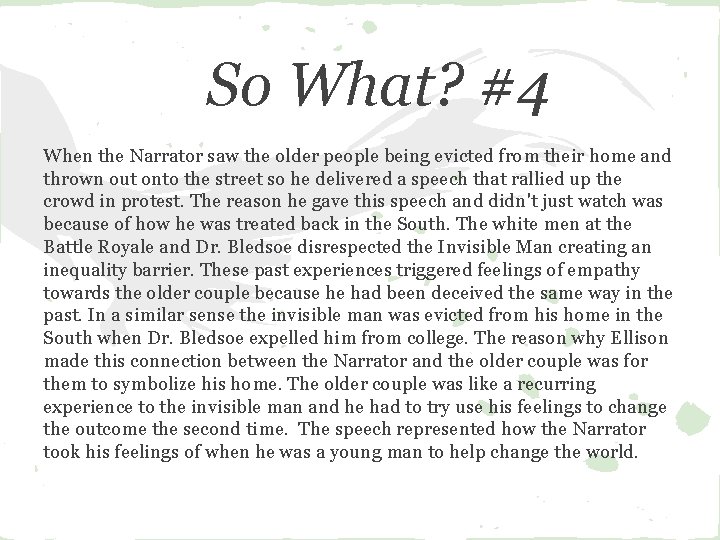 So What? #4 When the Narrator saw the older people being evicted from their