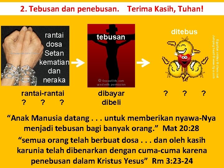 2. Tebusan dan penebusan. Terima Kasih, Tuhan! rantai-rantai ? ? ? ditebusan Egyptian smiley