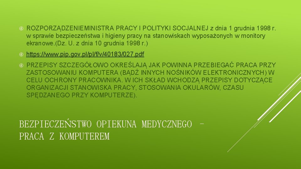  ROZPORZĄDZENIEMINISTRA PRACY I POLITYKI SOCJALNEJ z dnia 1 grudnia 1998 r. w sprawie