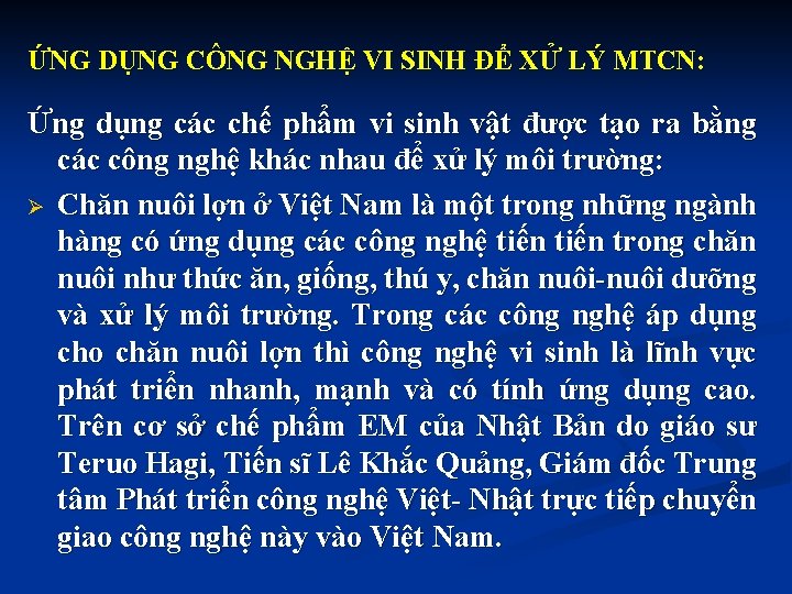 ỨNG DỤNG CÔNG NGHỆ VI SINH ĐỂ XỬ LÝ MTCN: Ứng dụng các chế