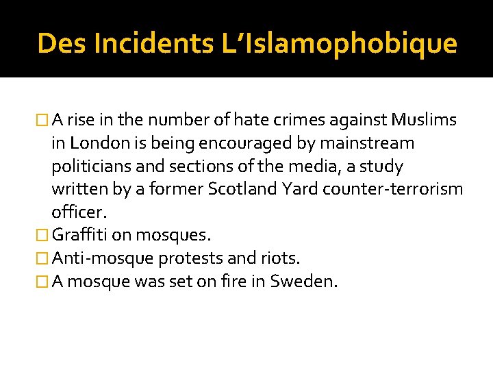 Des Incidents L’Islamophobique � A rise in the number of hate crimes against Muslims