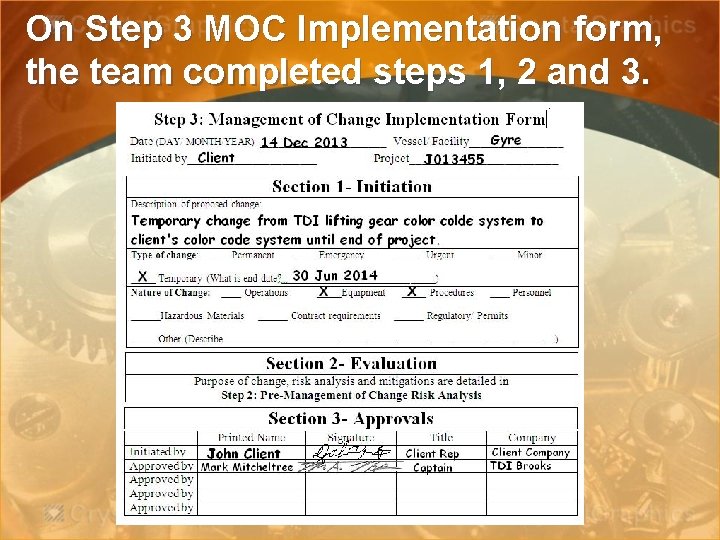 On Step 3 MOC Implementation form, the team completed steps 1, 2 and 3.