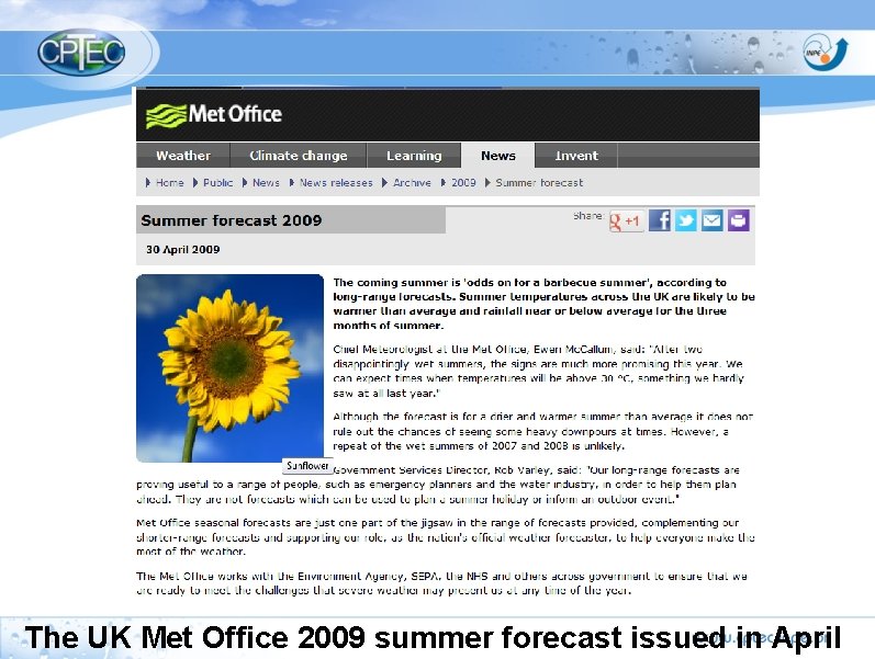 The UK Met Office 2009 summer forecast issued in April 