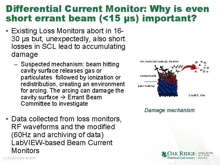 Differential Current Monitor: Why is even short errant beam (<15 µs) important? • Existing