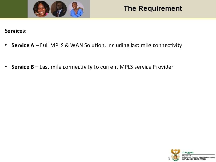 Text The Requirement Services: • Service A – Full MPLS & WAN Solution, including