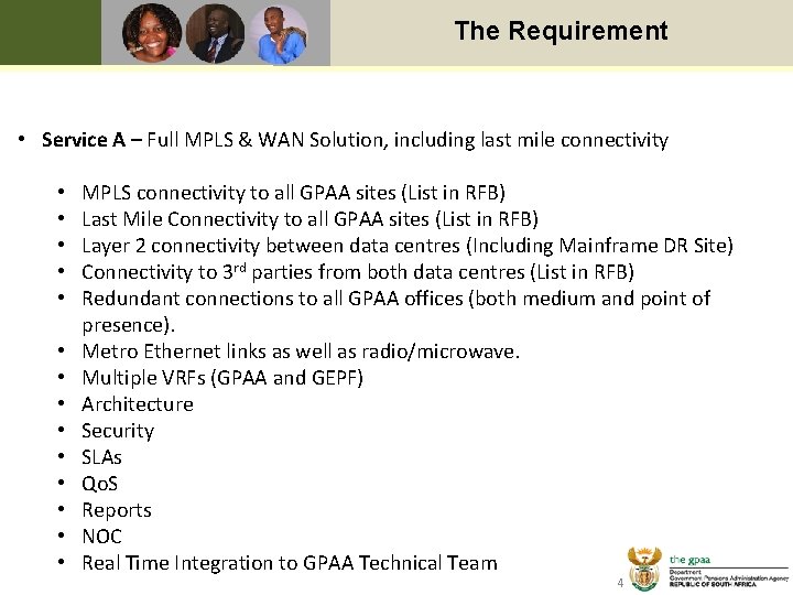 Text The Requirement • Service A – Full MPLS & WAN Solution, including last