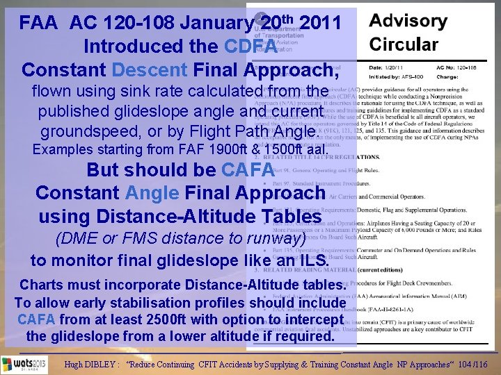 FAA AC 120 -108 January 20 th 2011 Introduced the CDFA Constant Descent Final