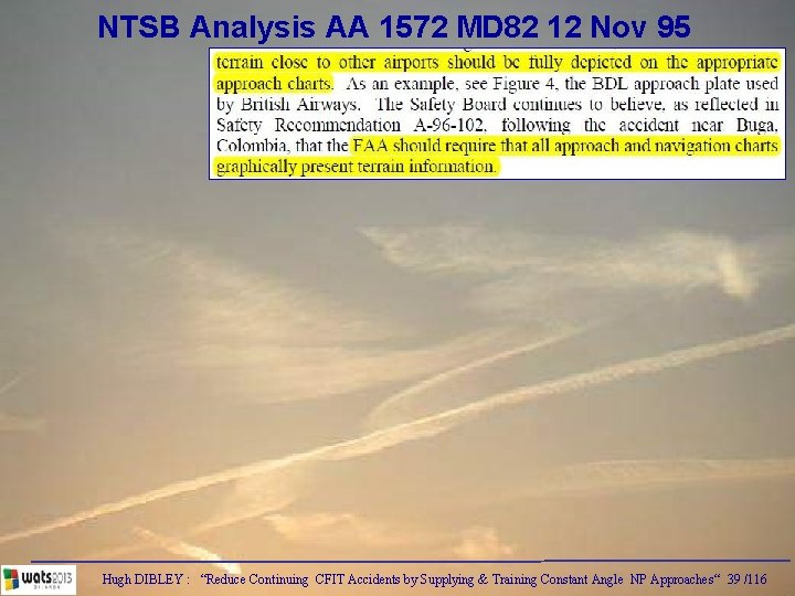 NTSB Analysis AA 1572 MD 82 12 Nov 95 Hugh DIBLEY : “Reduce Continuing