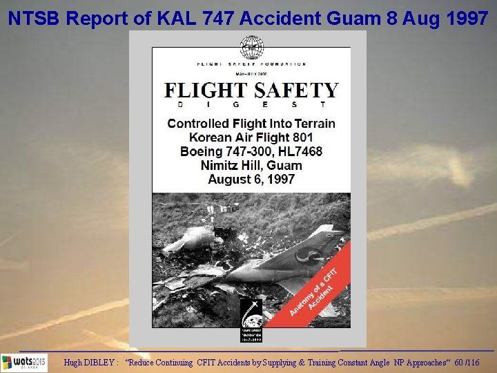 NTSB Report of KAL 747 Accident Guam 8 Aug 1997 Hugh DIBLEY : “Reduce