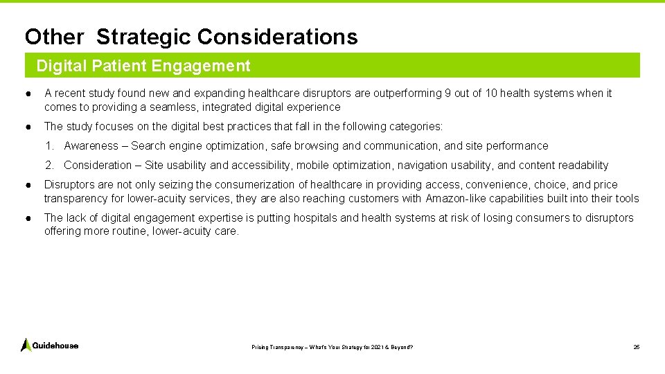 Other Strategic Considerations Digital Patient Engagement ● A recent study found new and expanding