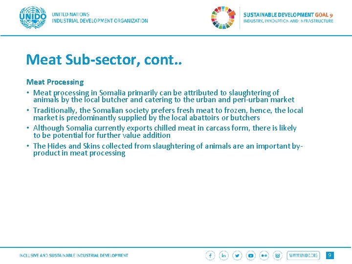 Meat Sub-sector, cont. . Meat Processing • Meat processing in Somalia primarily can be