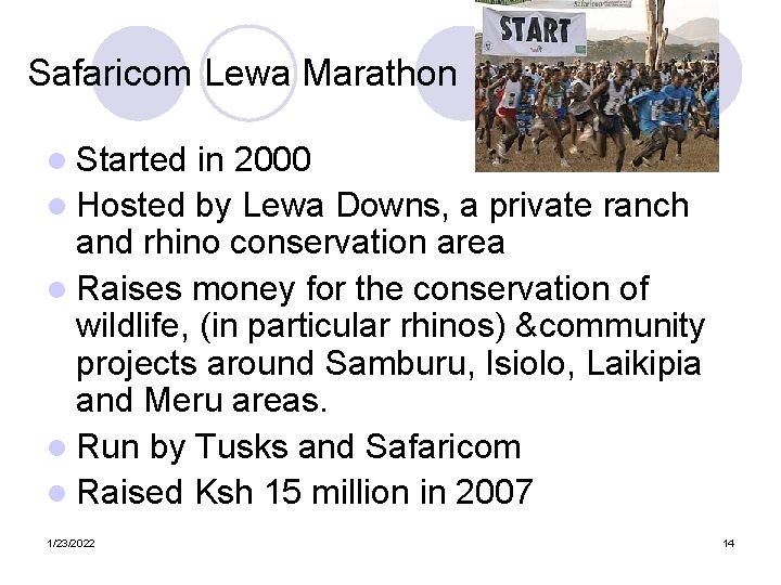 Safaricom Lewa Marathon l Started in 2000 l Hosted by Lewa Downs, a private