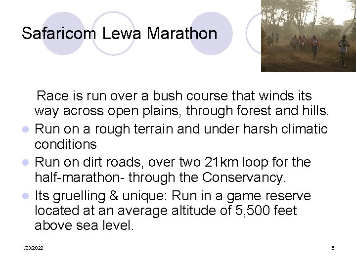 Safaricom Lewa Marathon Race is run over a bush course that winds its way