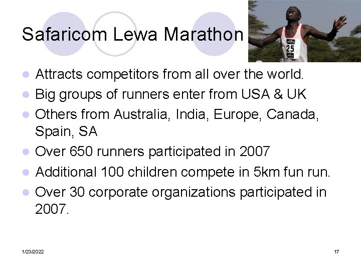 Safaricom Lewa Marathon l l l Attracts competitors from all over the world. Big