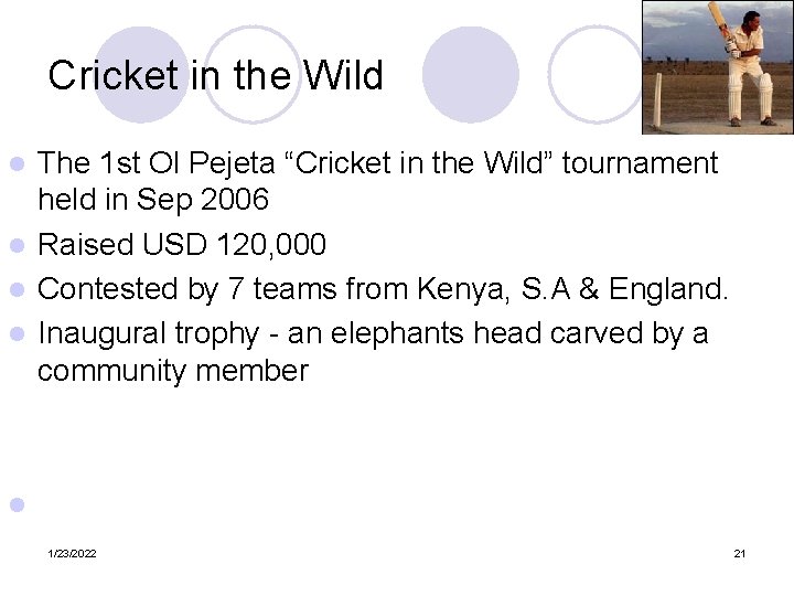 Cricket in the Wild The 1 st Ol Pejeta “Cricket in the Wild” tournament