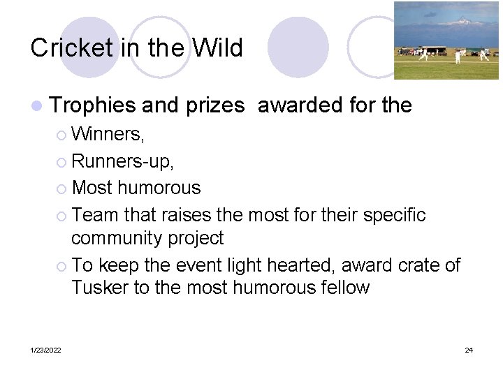 Cricket in the Wild l Trophies and prizes awarded for the ¡ Winners, ¡