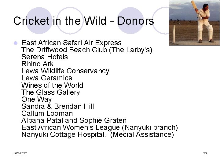 Cricket in the Wild - Donors l East African Safari Air Express The Driftwood