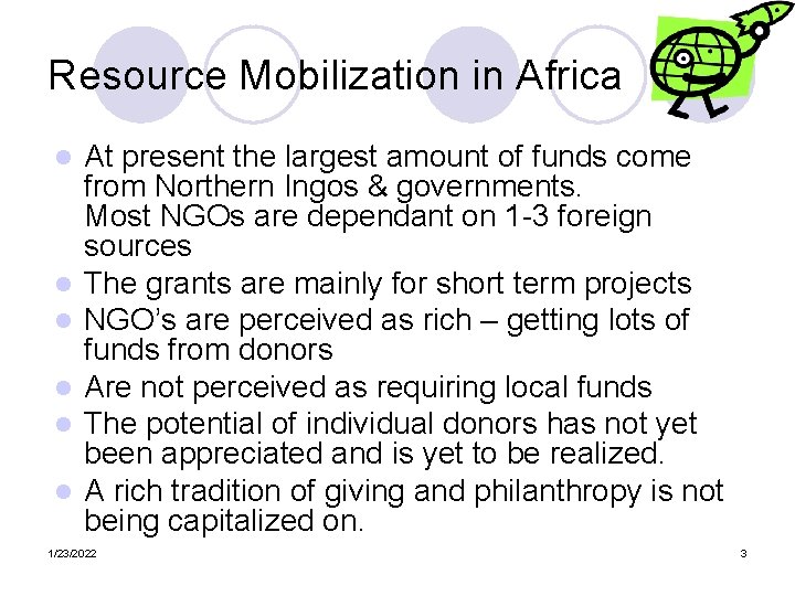 Resource Mobilization in Africa l l l At present the largest amount of funds
