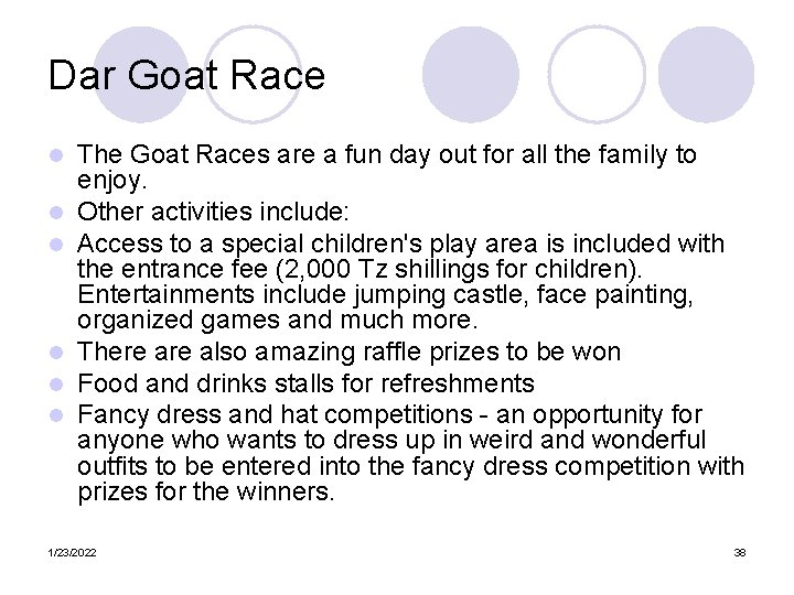 Dar Goat Race l l l The Goat Races are a fun day out